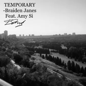 Temporary by Braiden Janes