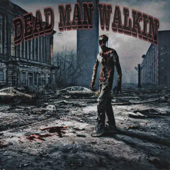 Dead Man Walkin by Lil Bop