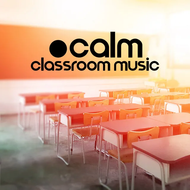 Calm Classroom Music: Relaxing Music For Studying, Morning Relaxing Music For Kids, Piano Music For Stress Relief