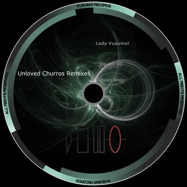 Unloved Churros - Lady Vusumzi Remix