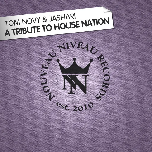 A Tribute to House Nation - Club Mix