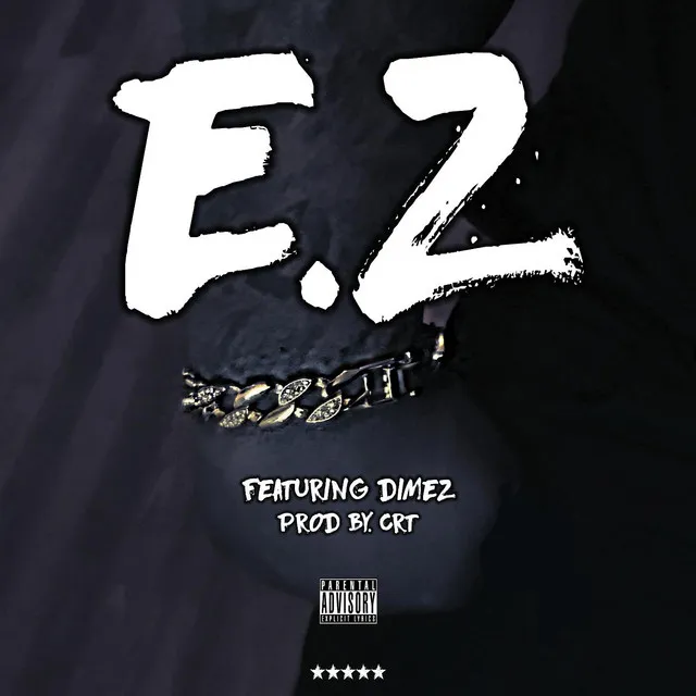 E.Z (feat. Infamous Dimez)