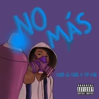 No Más by TR Sun