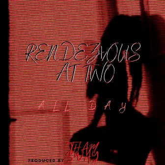 All Day by Rendezvous At Two