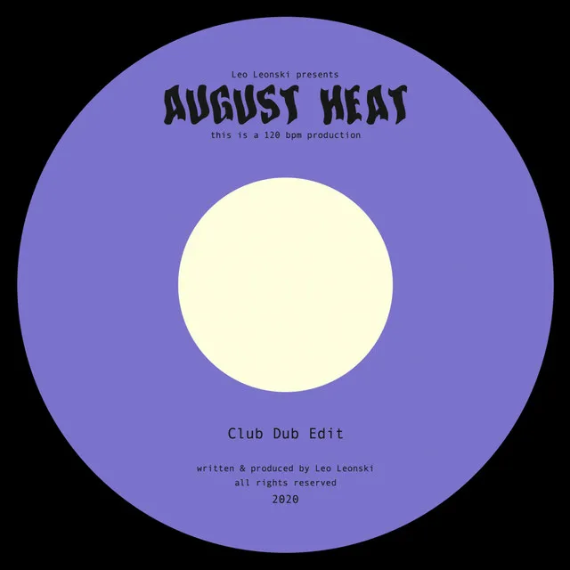 August Heat (Club Dub Edit)