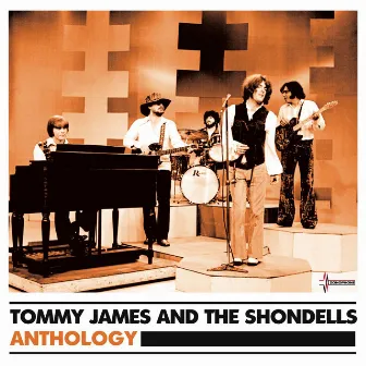 Anthology by Tommy James & The Shondells