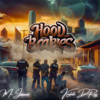 HOOD Babies by Mr. Jimenez