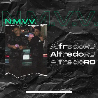 N. M. V. V. by AlfredoRD