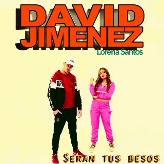 Serán Tus Besos by David Jimenez