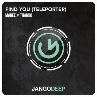 Find You (Teleporter) by Thando