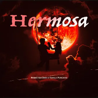 Hermosa by Romeo Gatinho