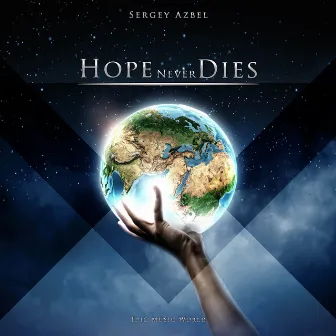 Hope Never Dies by Sergey Azbel