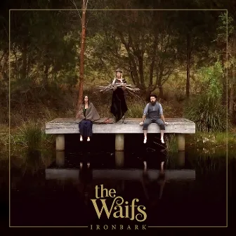 Ironbark by The Waifs