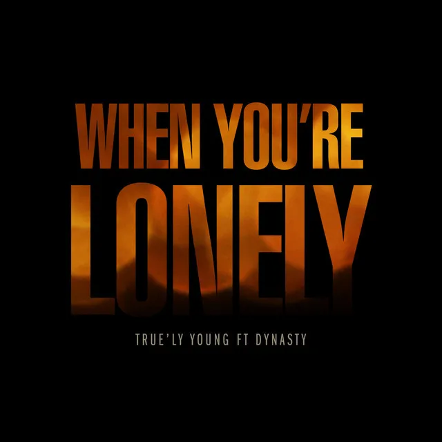 When You're Lonely