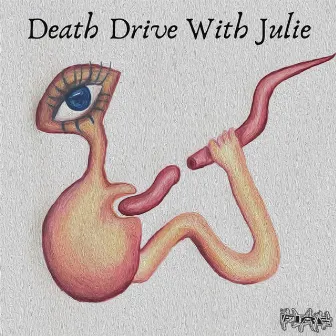 Death Drive with Julie by Fire Man