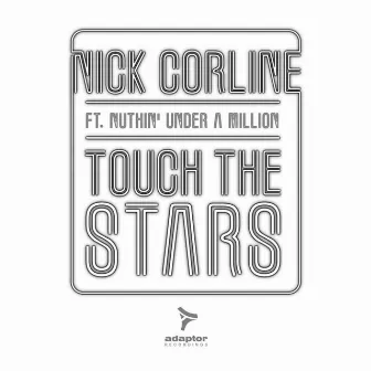 Touch the Stars by Nuthin' Under A Million