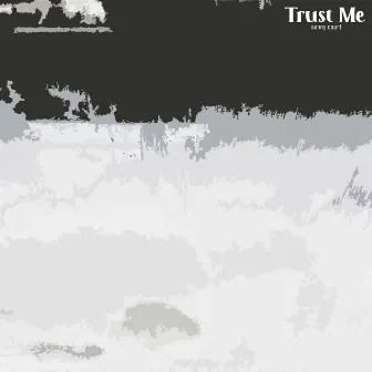 Trust Me by sunny court