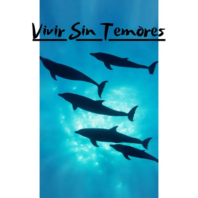 Vivir Sin Temores