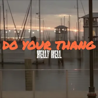 Do Your Thang by Kelli Kell