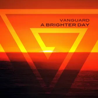 A Brighter Day - EP by Vanguard