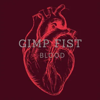 Blood by Gimp Fist