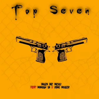 Top Seven by Woza We Mculi