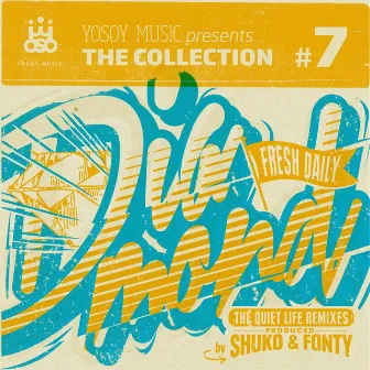 Yosoy Music Presents the Collection, No. 7 by Fresh Daily