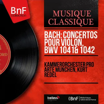 Bach: Concertos pour violon, BWV 1041 & 1042 (Mono Version) by 