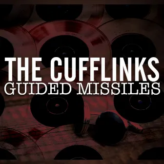 Guided Missiles by The Cuff Links