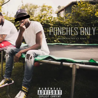 Punches Only by BK Zay