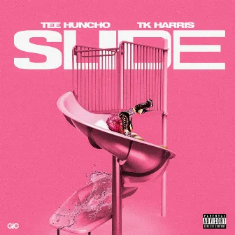 Slide by Tee Huncho