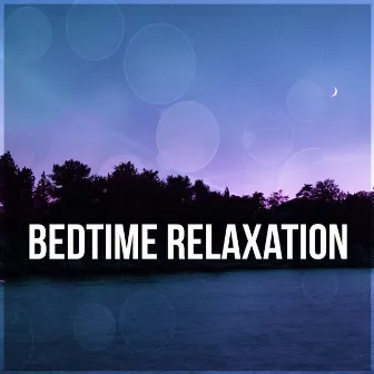 Bedtime Relaxation - Stress Relief, Restful Sleep Relieving Insomnia, Sleep Well All Night, Ambient Waterfall Sounds for Ultimate Bedtime Relaxation by Sea Dreams Music Universe