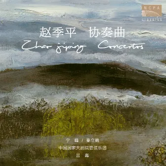 ZHAO Jiping Concertos by China NCPA Orchestra