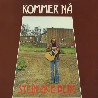 Kommer nå by Stein Ove Berg