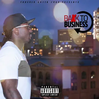 Baxk to Business by 7 MILE CLEE