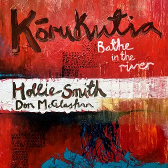 Kōrukutia / Bathe in the River by Hollie Smith