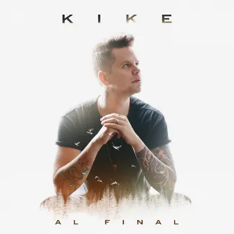 Al Final by Kike Jiménez