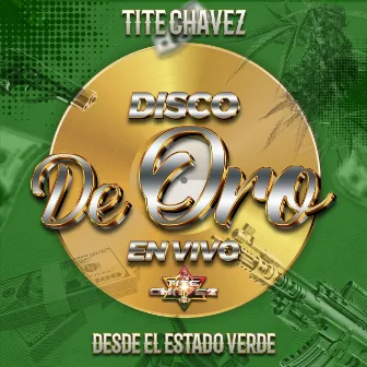 Disco De Oro (En Vivo) by Tite Chavez