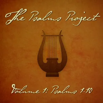 Vol. 1: Psalms 1-10 by The Psalms Project