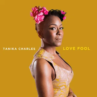 Love Fool by Tanika Charles