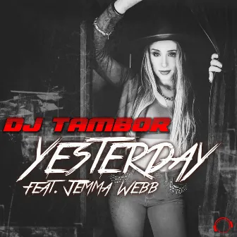 Yesterday by DJ Tambor