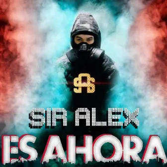 Es Ahora by Sir Alex