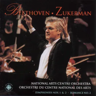 Beethoven: Symphonies No. 1 and 2 / Romance No. 2 by Canadian National Arts Centre Orchestra