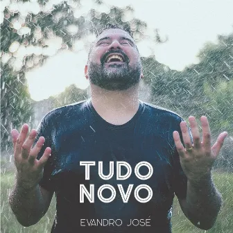 Tudo Novo by Evandro José