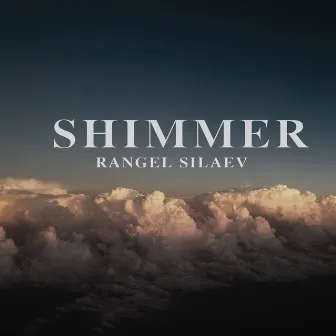 SHIMMER by Rangel Silaev