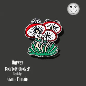 Back To My Roots EP by Out Way