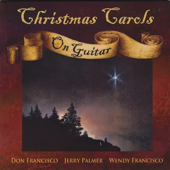 Christmas Carols On Guitar by Don Francisco