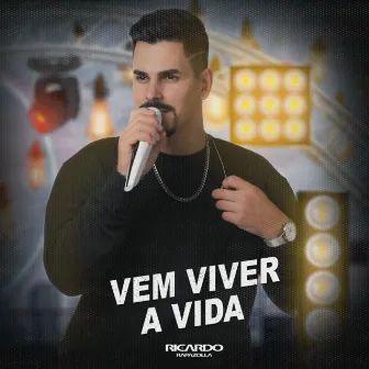 Vem Viver a Vida by Ricardo Sousa