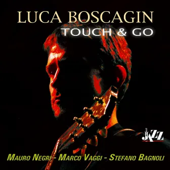 Touch & Go by Luca Boscagin