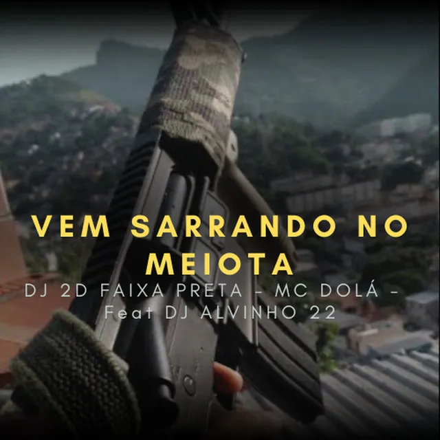 Vem Sarrando no Meiota